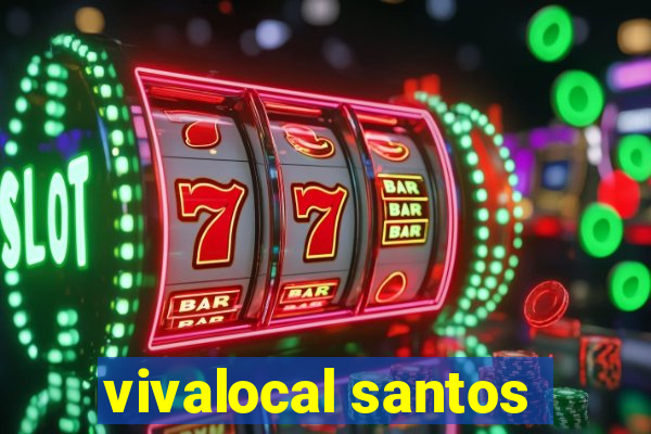 vivalocal santos